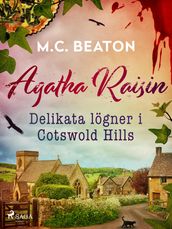 Agatha Raisin Delikata lögner i Cotswold Hills