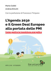 L Agenda 2030 e il Green Deal Europeo alla portata delle PMI. Come gestire la transizione energetica