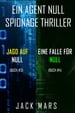 Agent Null Spionage-Thriller Paket: Jagd Auf Null (#3) und Eine Falle für Null (#4)