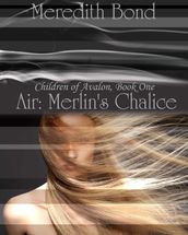 Air: Merlin s Chalice