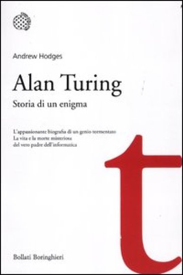 Alan Turing. Storia di un enigma - Andrew Hodges
