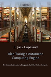 Alan Turing s Electronic Brain