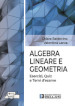 Algebra lineare e geometria. Esercizi quiz e temi d esame