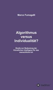Algorithmus versus Individualität?