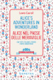 Alice s adventures in Wonderland-Alice nel paese delle meraviglie. Testo italiano a fronte