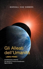 Gli Alleati dell Umanità LIBRO PRIMO (AH1-Italian Edition)
