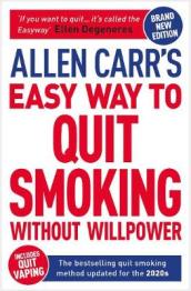 Allen Carr s Easy Way to Quit Smoking Without Willpower - Includes Quit Vaping