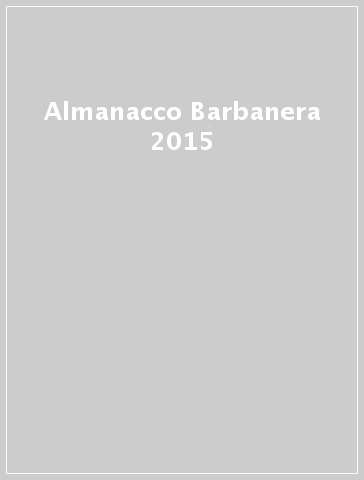 Almanacco Barbanera 2015