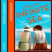 Along the Infinite Sea: Love, friendship and heartbreak, the perfect summer read (The Schuyler Sister Novels, Book 3)