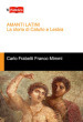 Amanti latini. La storia di Catullo e Lesbia