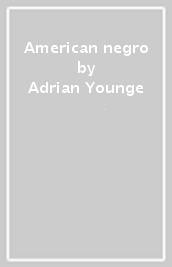 American negro