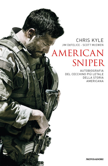 American sniper. Autobiografia del cecchino più letale della storia americana - Chris Kyle - Scott McEwen - Jim De Felice