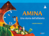 Amina. Una storia dell alfabeto