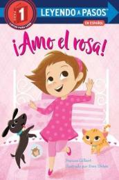 !Amo el rosa! (I Love Pink Spanish Edition)