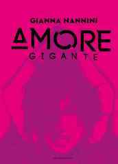 Amore gigante (deluxe edt.)