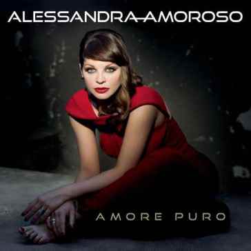 Amore puro - Alessandra Amoroso