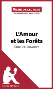 L Amour et les Forêts d Éric Reinhardt (Fiche de lecture)