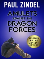 Amulets Against the Dragon Forces
