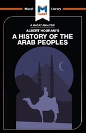 An Analysis of Albert Hourani s A History of the Arab Peoples