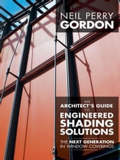 An Architect S Guide to Engineered Shading Solutions