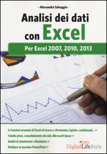 Analisi dei dati con Excel. Per Excel 2007, 2010, 2013 - Alessandra Salvaggio