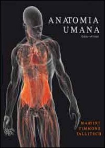 Anatomia umana. Con CD-ROM - Frederic H. Martini - Michael J. Timmons - Robert B. Tallitsch