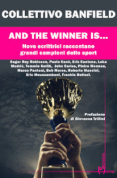 And the winner is. Ediz. italiana