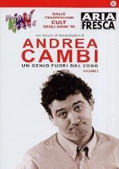 Andrea Cambi - Un Genio Fuori Dal Coro #02