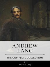 Andrew Lang The Complete Collection