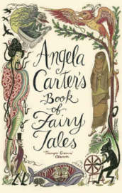 Angela Carter s Book Of Fairy Tales