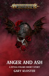 Anger and Ash