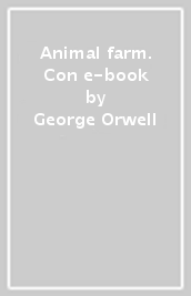 Animal farm. Con e-book