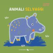 Animali selvaggi. Un libro pop-up. Ediz. a colori
