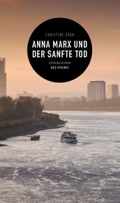 Anna Marx und der sanfte Tod (eBook)
