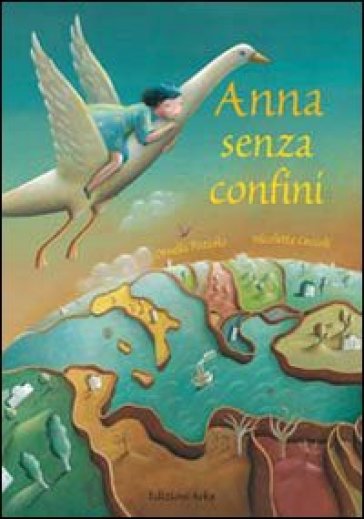 Anna senza confini - Ornella Pozzolo - Nicoletta Ceccoli