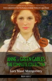 Anne of Green Gables: The Complete Collection