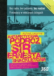 Antarktyczna podró sir Ernesta Shacketona
