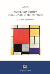 Antologia critica delle opere di Pietro Nigro. 4.