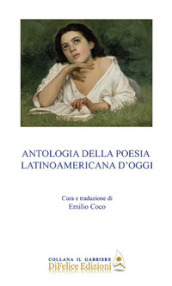 Antologia della poesia latinoamericana d oggi