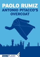 Antonio Pitacco s Overcoat