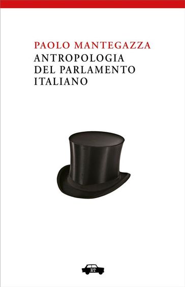 Antropologia del Parlamento Italiano - Paolo Mantegazza