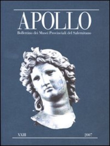 Apollo. Bollettino dei Musei provinciali del Salernitano. 23.