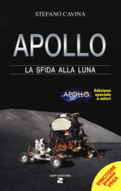 Apollo. La sfida alla luna. Ediz. speciale