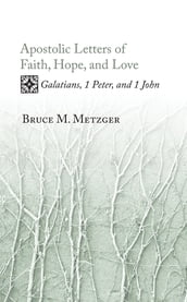 Apostolic Letters of Faith, Hope, and Love