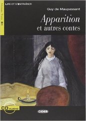 Apparition et contes. Con CD Audio