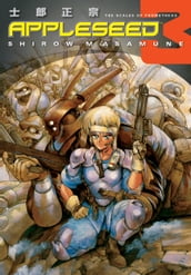 Appleseed Book 3: The Scales of Prometheus