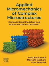 Applied Micromechanics of Complex Microstructures