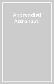 Apprendisti Astronauti