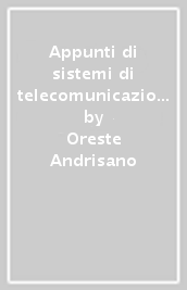 Appunti di sistemi di telecomunicazione. Laboratorio. 1: Telemisure di sistemi di telecomunicazioni basati su DSP