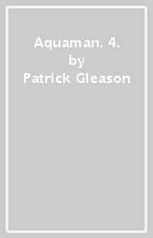 Aquaman. 4.